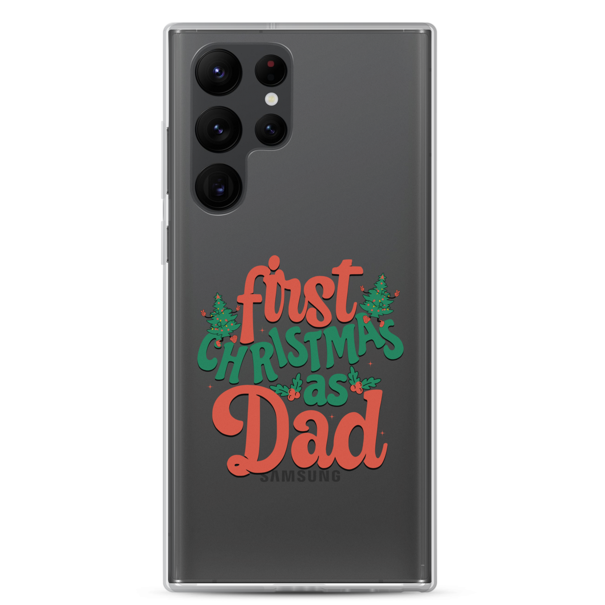 First Christmas As Dad Clear Case for Samsung®