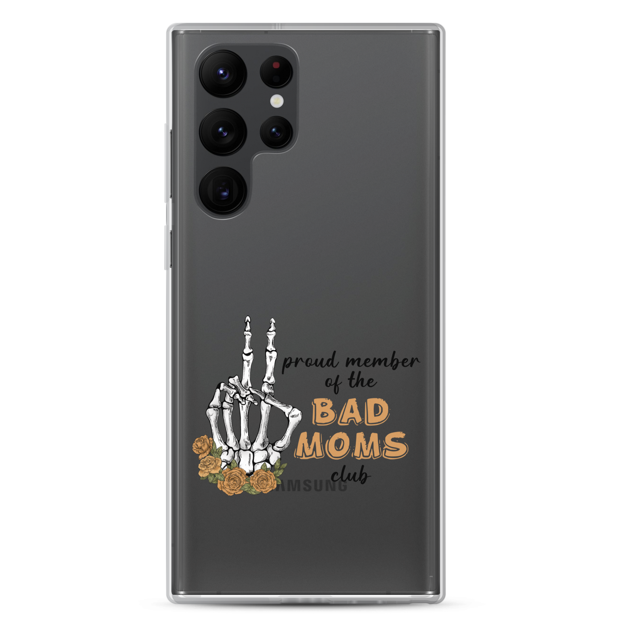 Proud Member Of The Bad Moms Club Clear Case for Samsung®