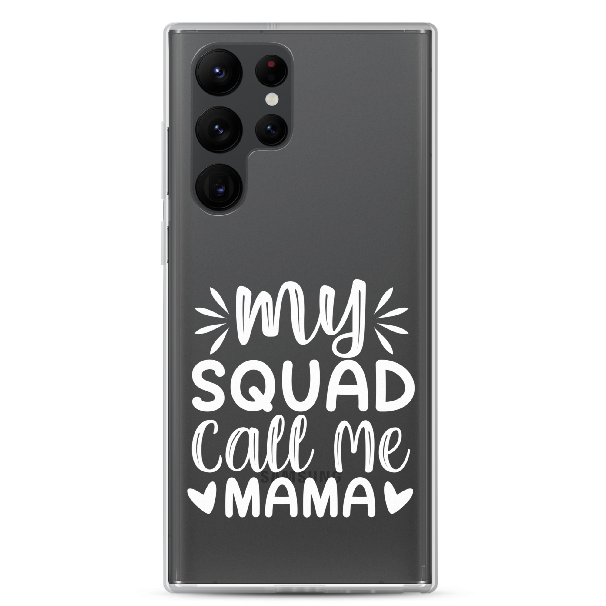 My Squad Call Me Mama Clear Case for Samsung®