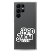 Bad Mom Club Clear Case for Samsung®