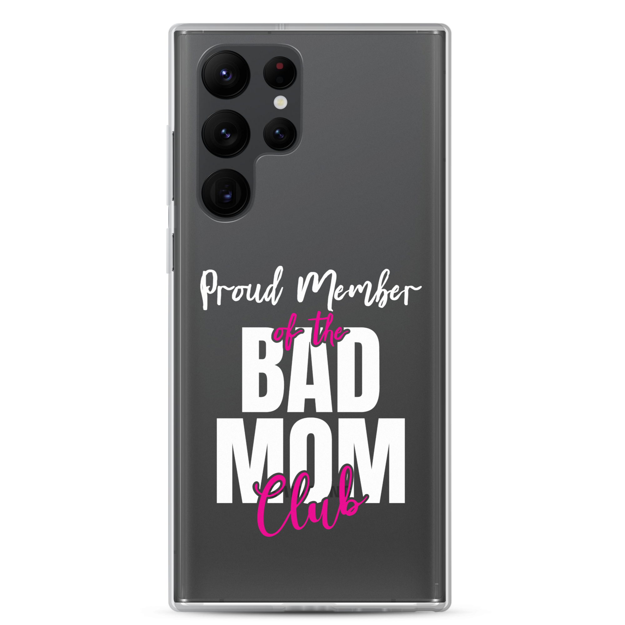 Proud Member Of The Bas Mom Club Clear Case for Samsung®