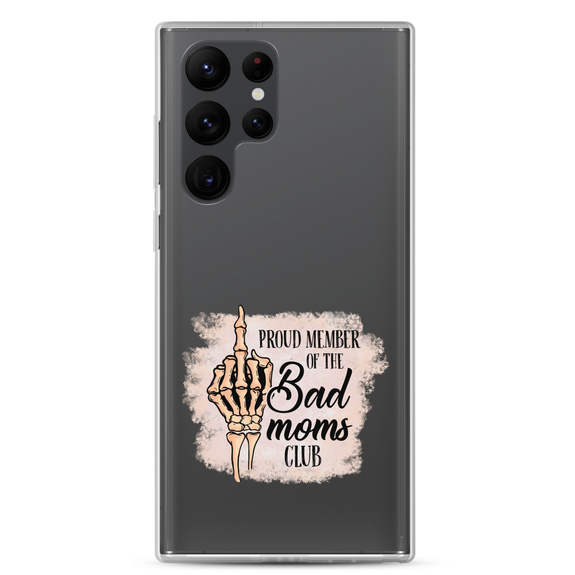 Proud Member Of The Bad Moms Club Clear Case for Samsung®