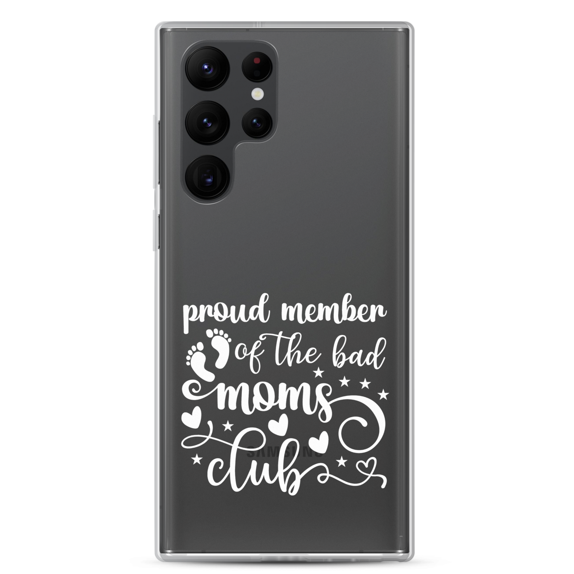 Proud Member Of The Bad Moms Club Clear Case for Samsung®