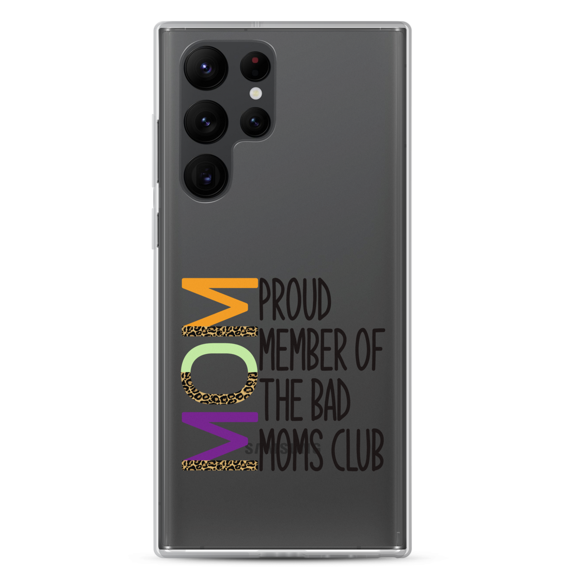 Proud Member Of The Bad Moms Club Clear Case for Samsung®