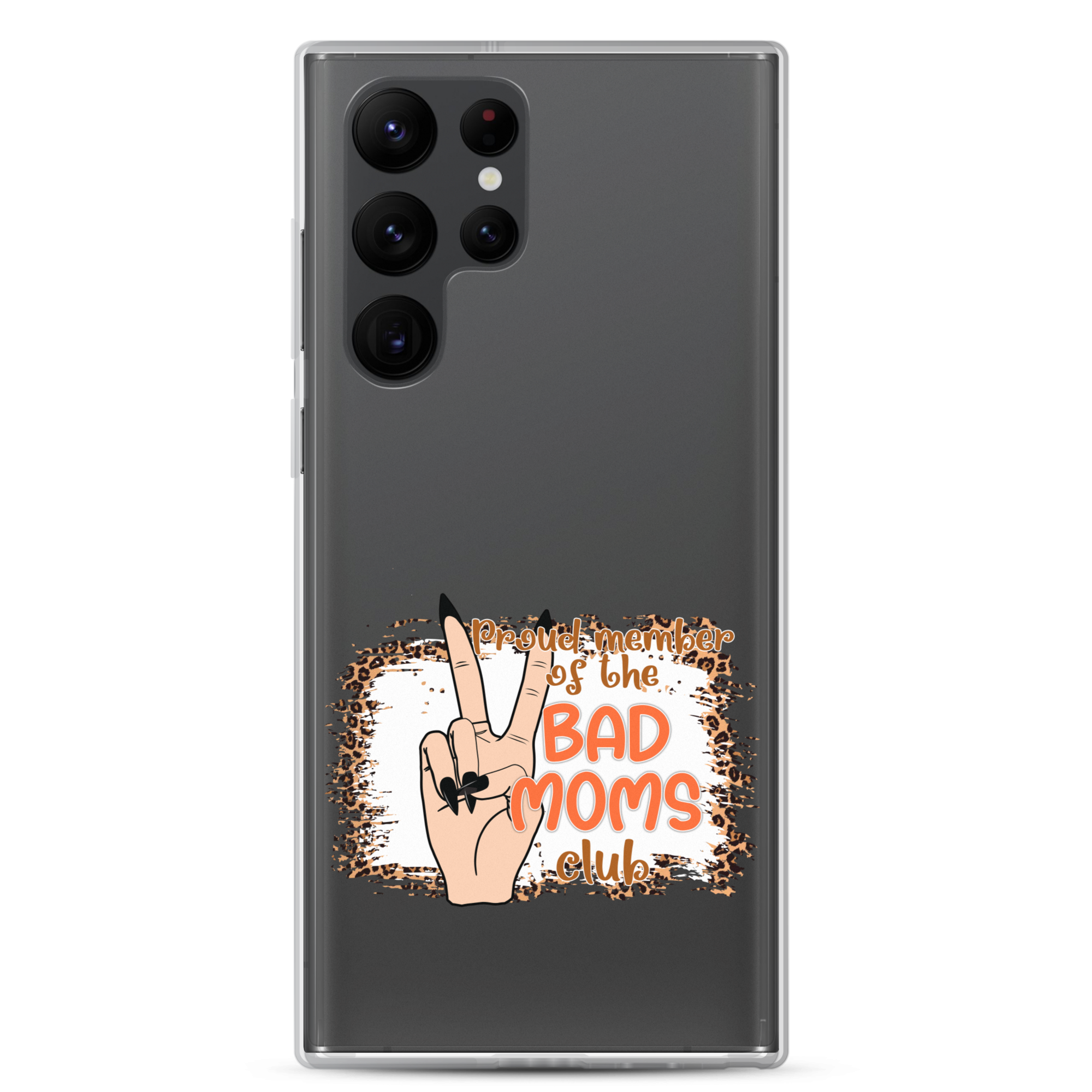 Proud Member Of The Bad Moms Club Clear Case for Samsung®