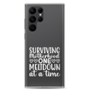 Surviving Motherhood One Meltdown At A Time Clear Case for Samsung®