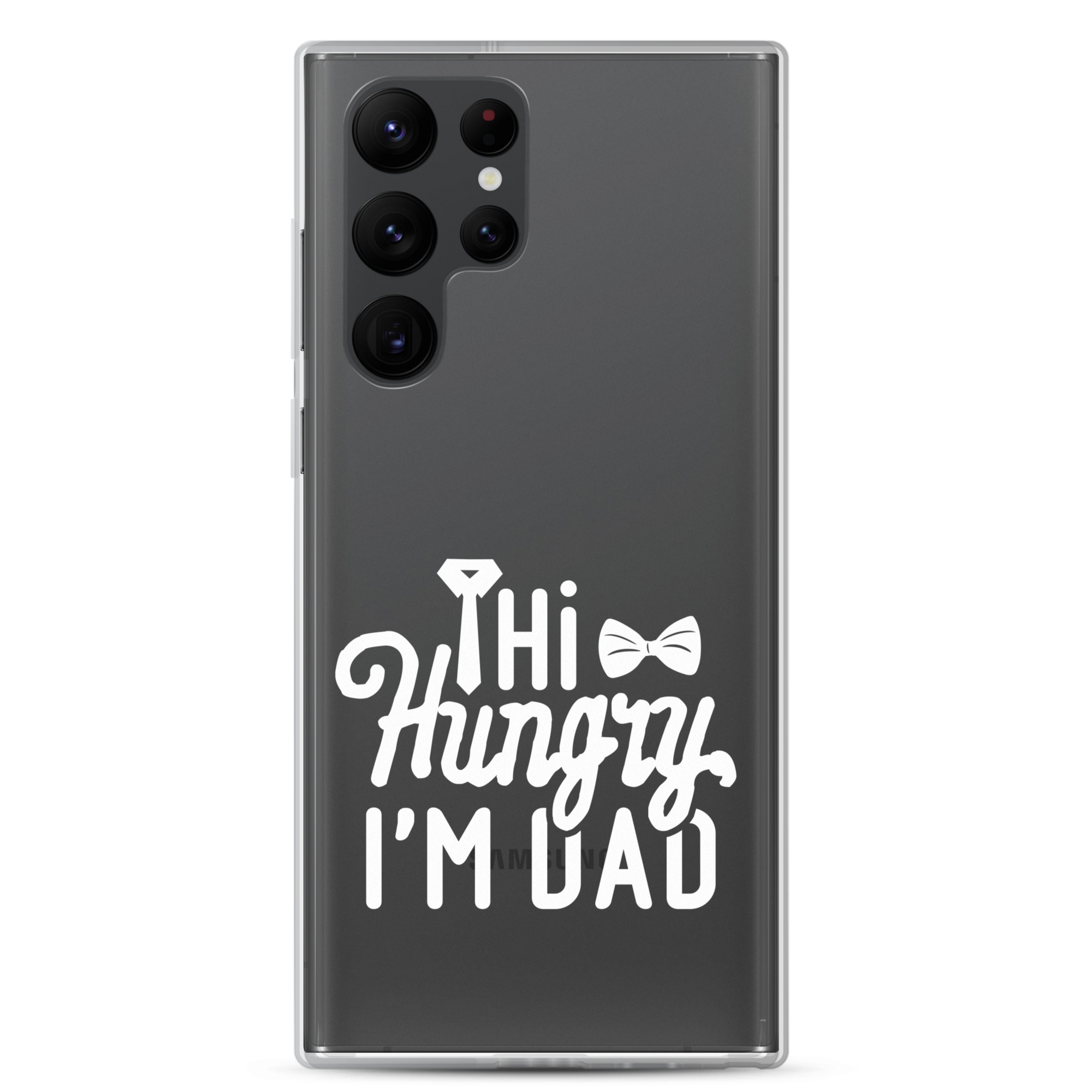 Hi Hungry I'm Dad  Clear Case for Samsung®