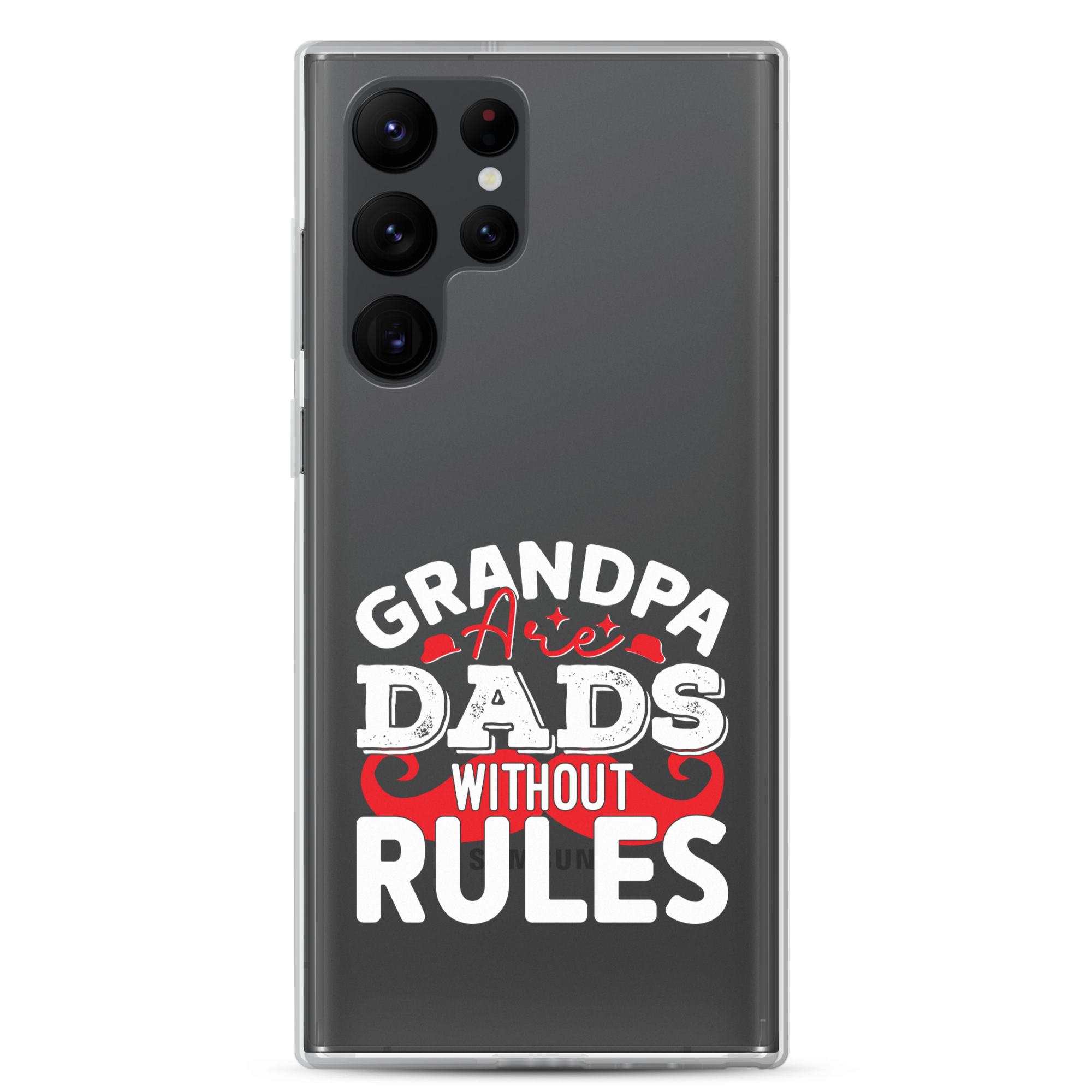 Grandpa Are Dads Without Rules Clear Case for Samsung®