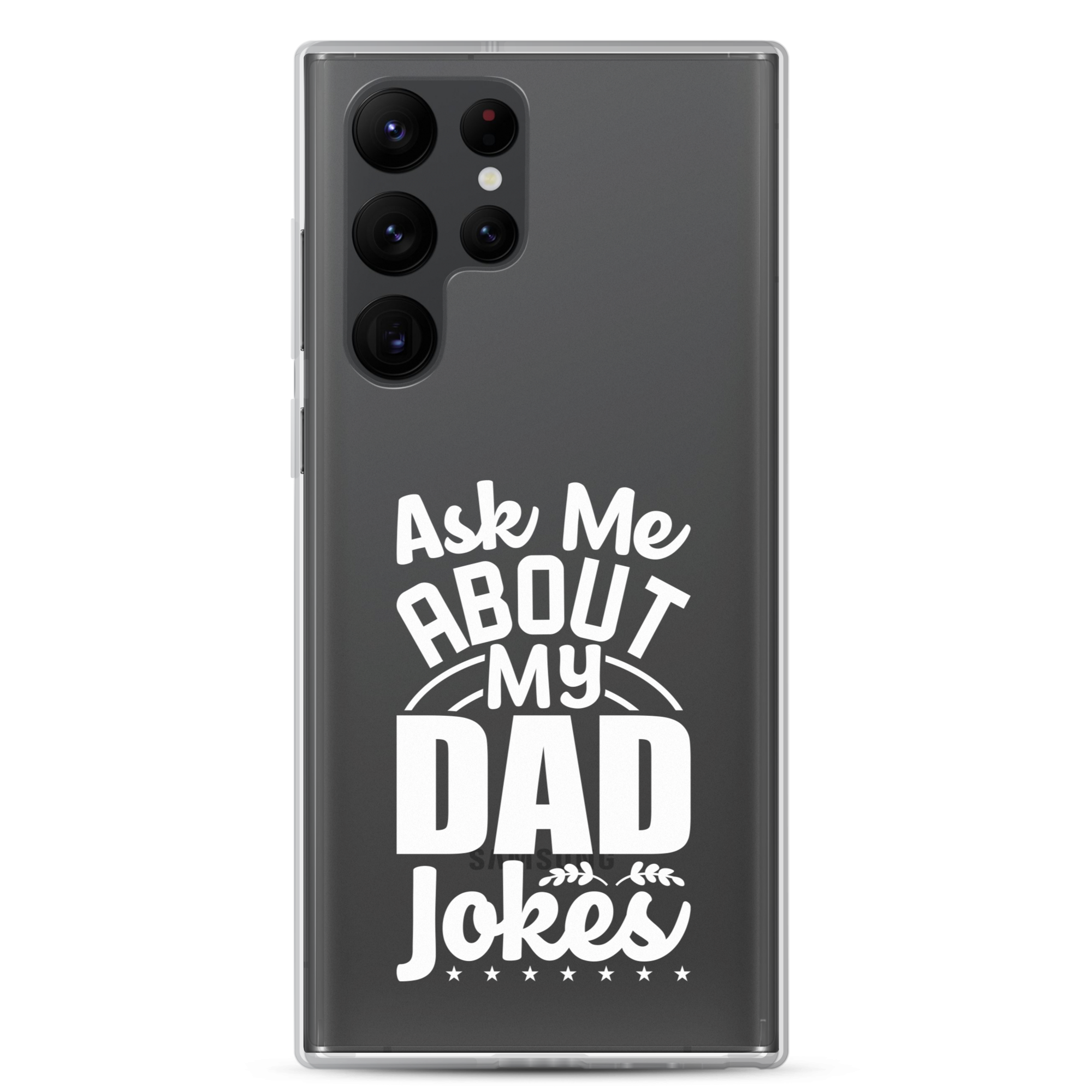 Ask Me About My Dad Jokes Clear Case for Samsung®