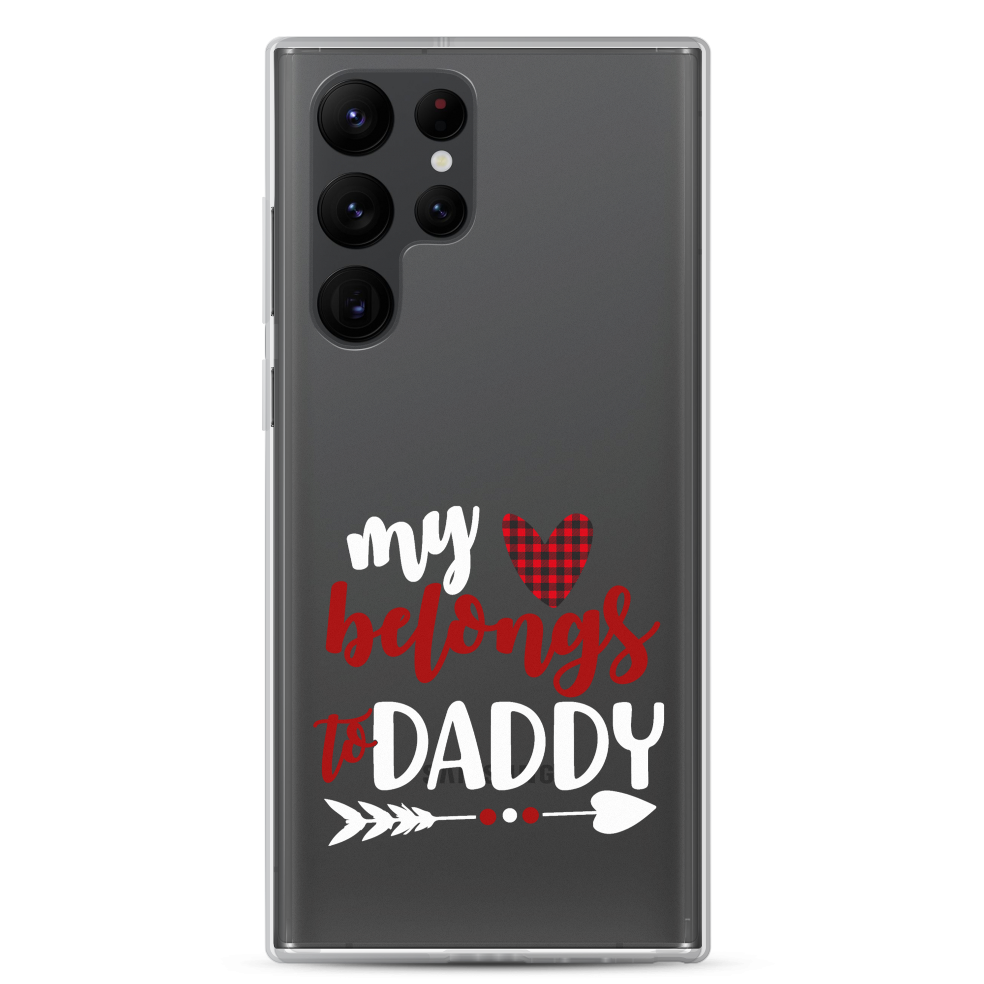 My Heart Belongs To Daddy Clear Case for Samsung®