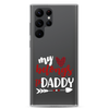 My Heart Belongs To Daddy Clear Case for Samsung®