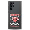 Daddy's Valentine Clear Case for Samsung®