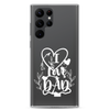 I Love Dad Clear Case for Samsung®