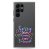 Sorry Girls Mommy Is My Valentine Clear Case for Samsung®