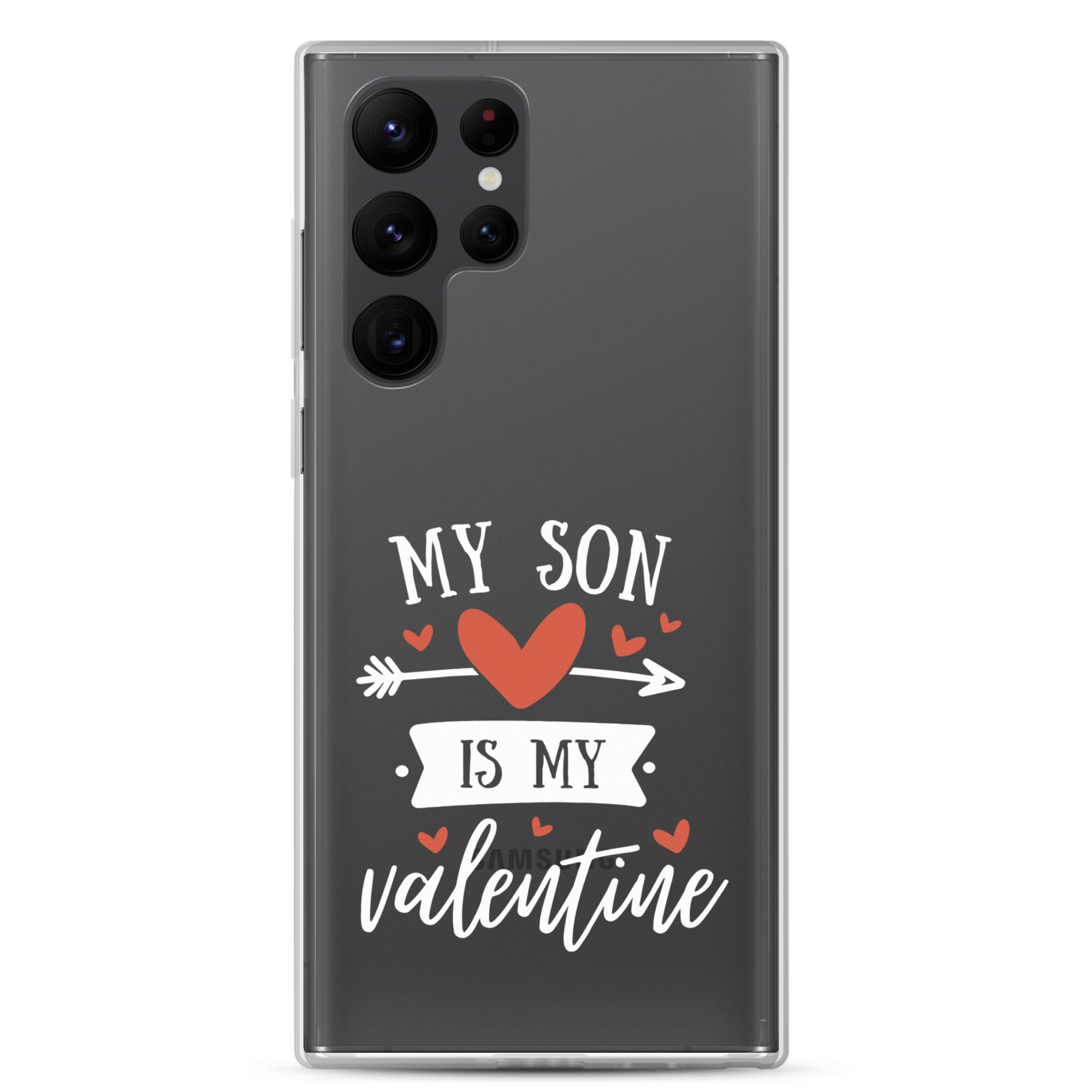 My Son Is My Valentine Clear Case for Samsung®