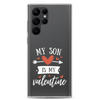 My Son Is My Valentine Clear Case for Samsung®