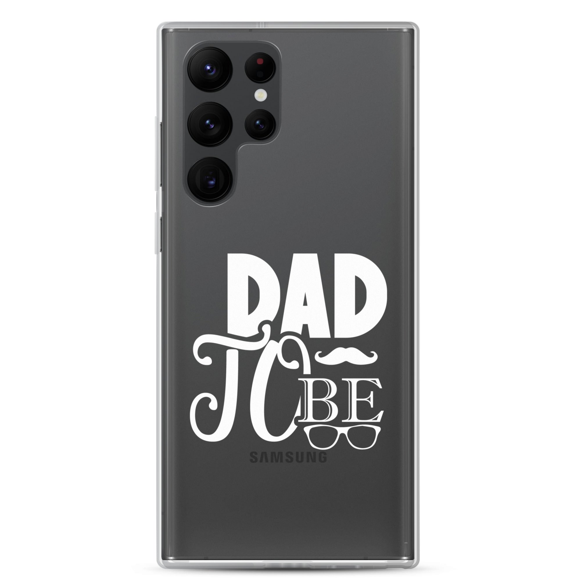 Dad to Be Clear Case for Samsung®