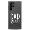 Dad to Bee Clear Case for Samsung®