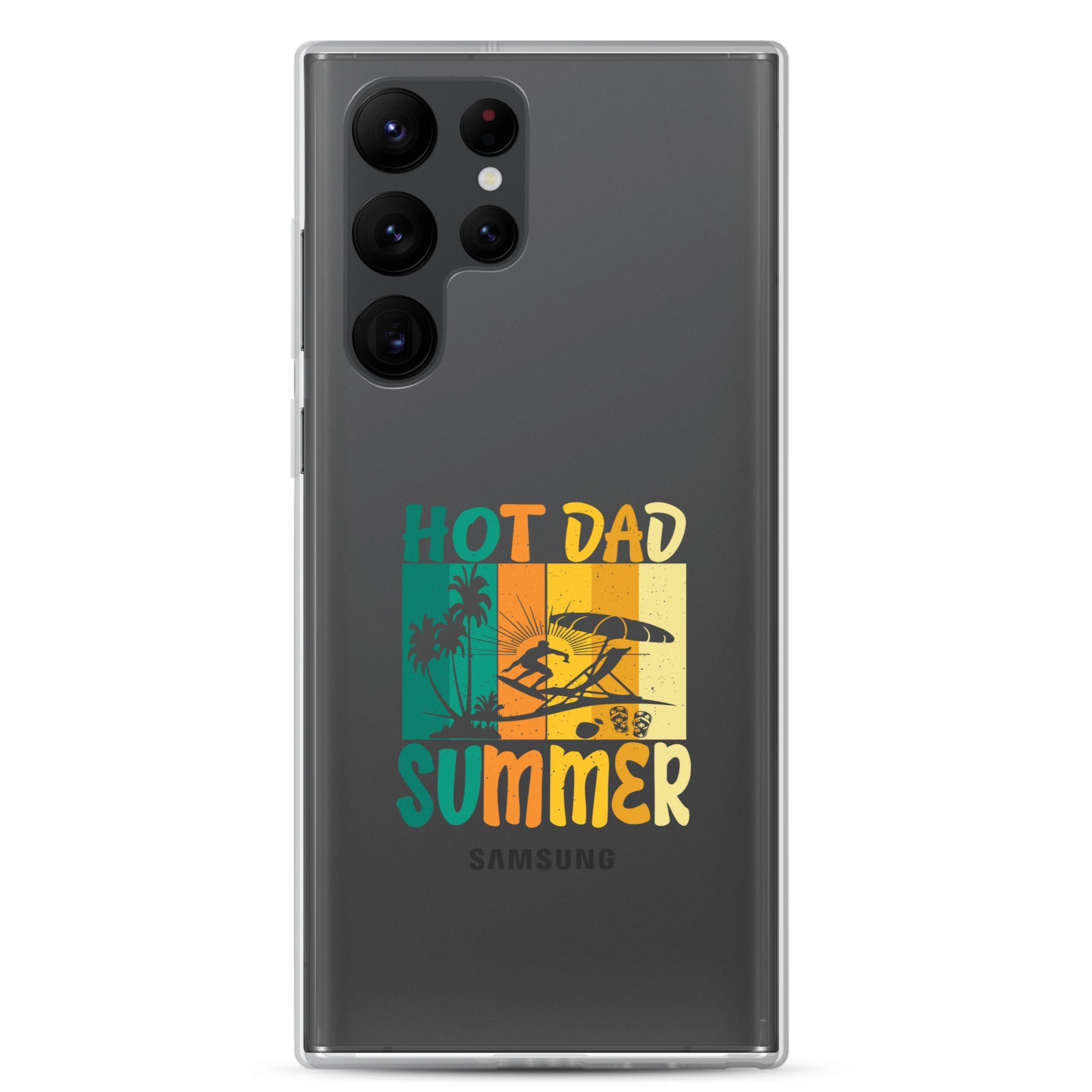 Hot Dad Summer Clear Case for Samsung®