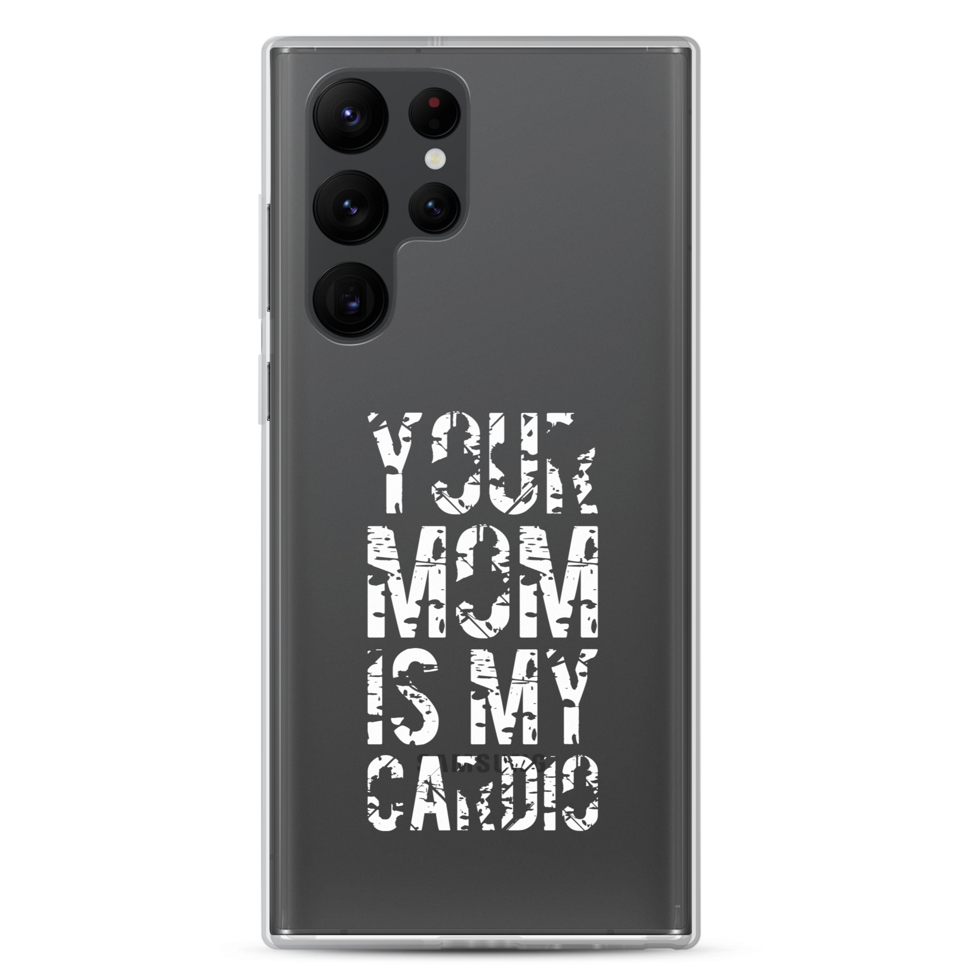 Your Mom Is My Cardio Clear Case for Samsung®