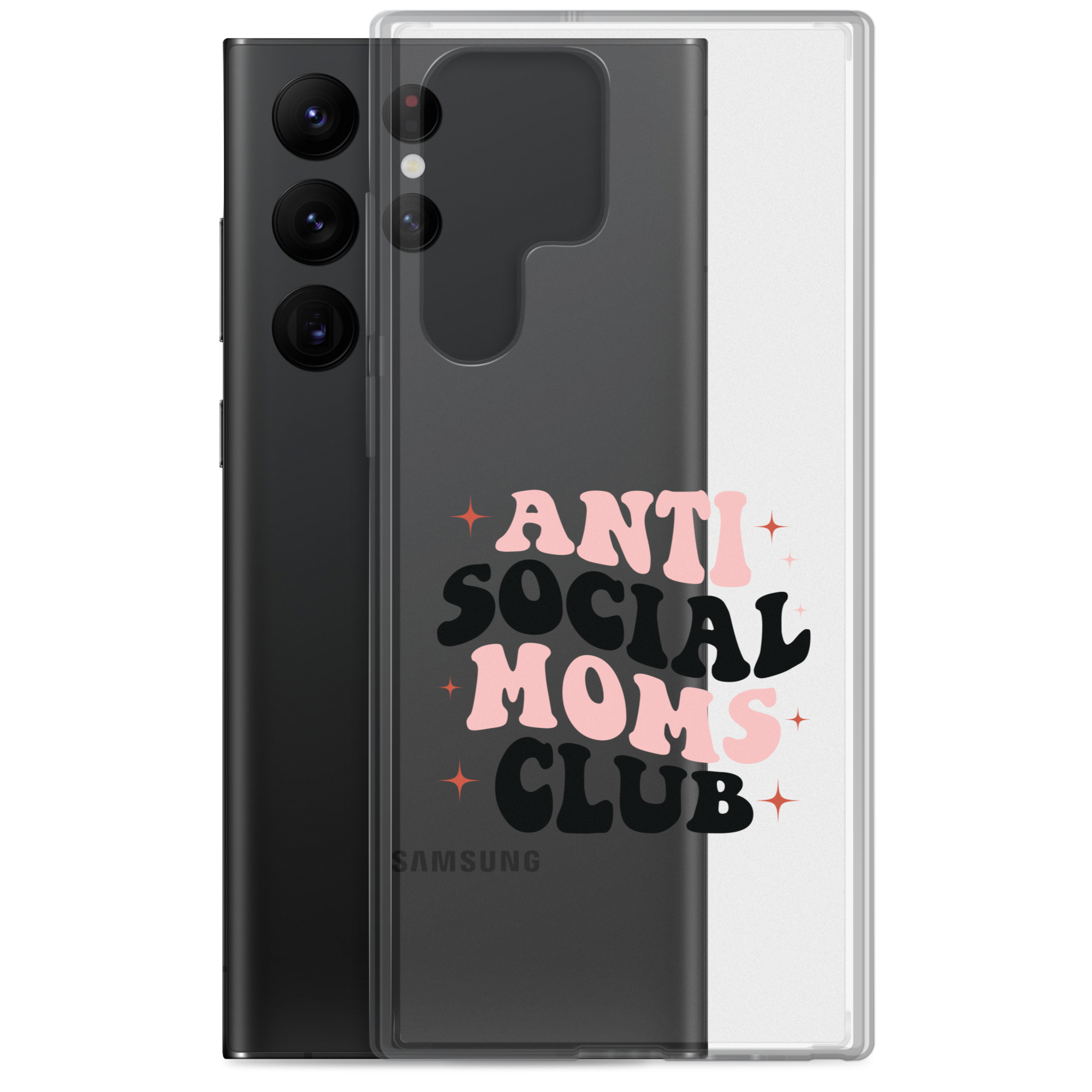 Anti Social Moms Club Clear Case for Samsung®