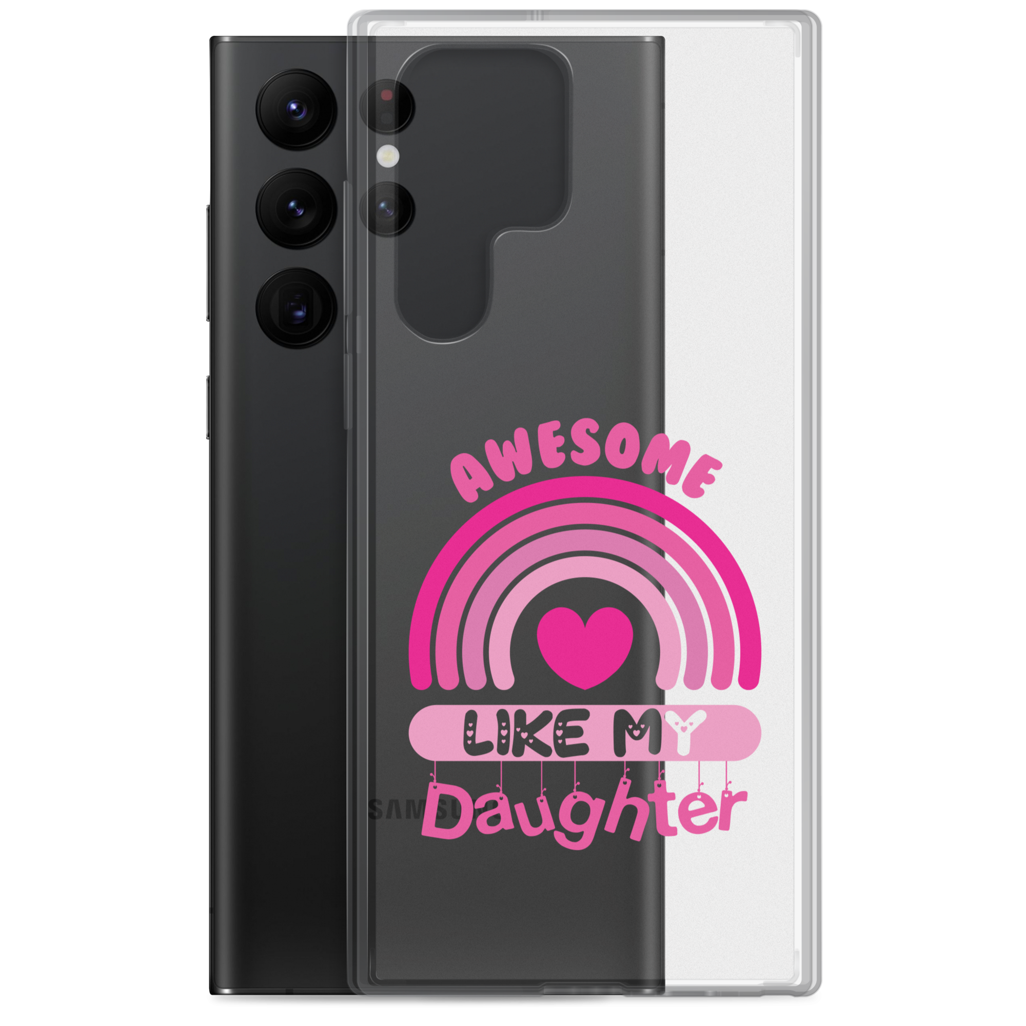 Awesome Like My Daughter Clear Case for Samsung®