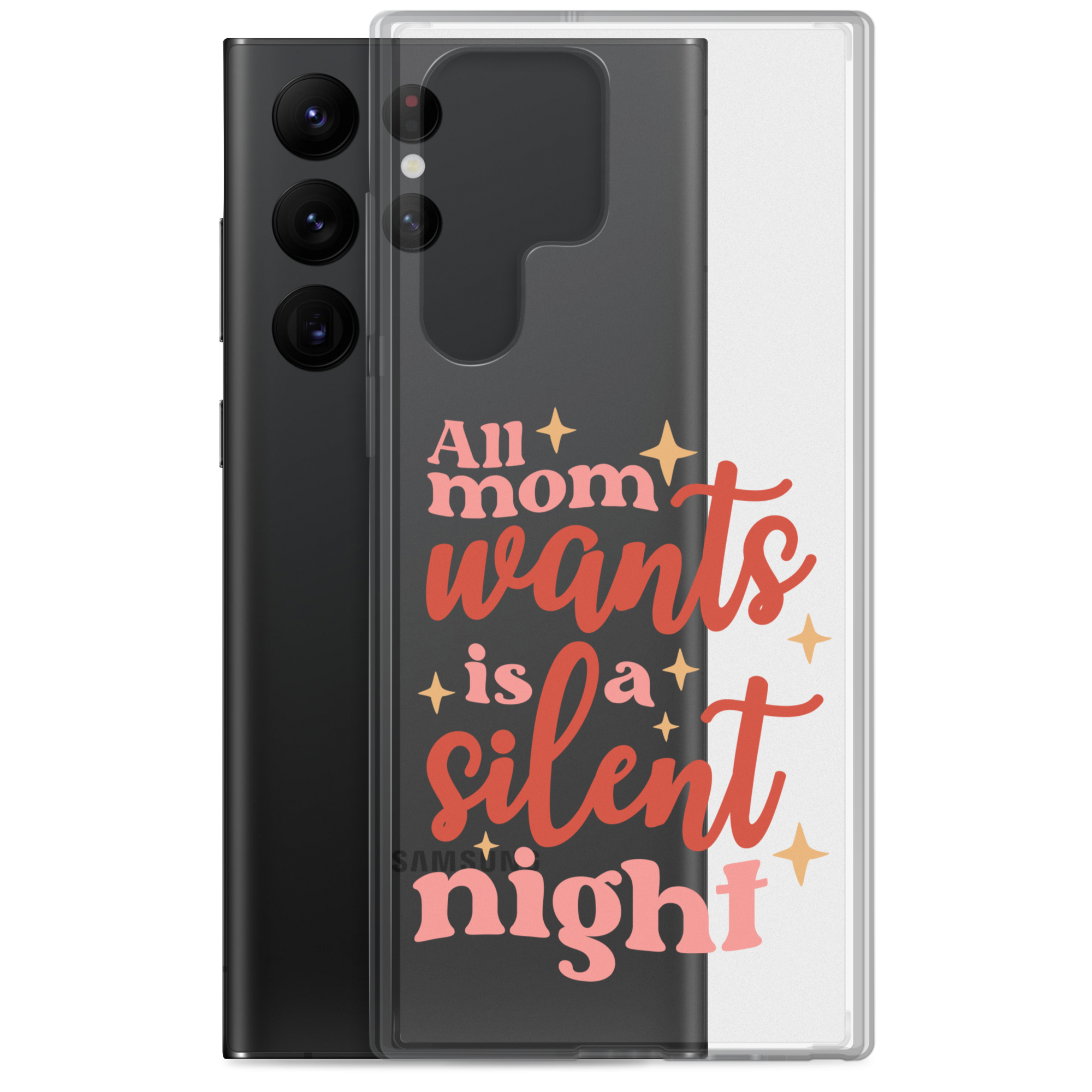 All Mom Wants Is A Silent Night Clear Case for Samsung®