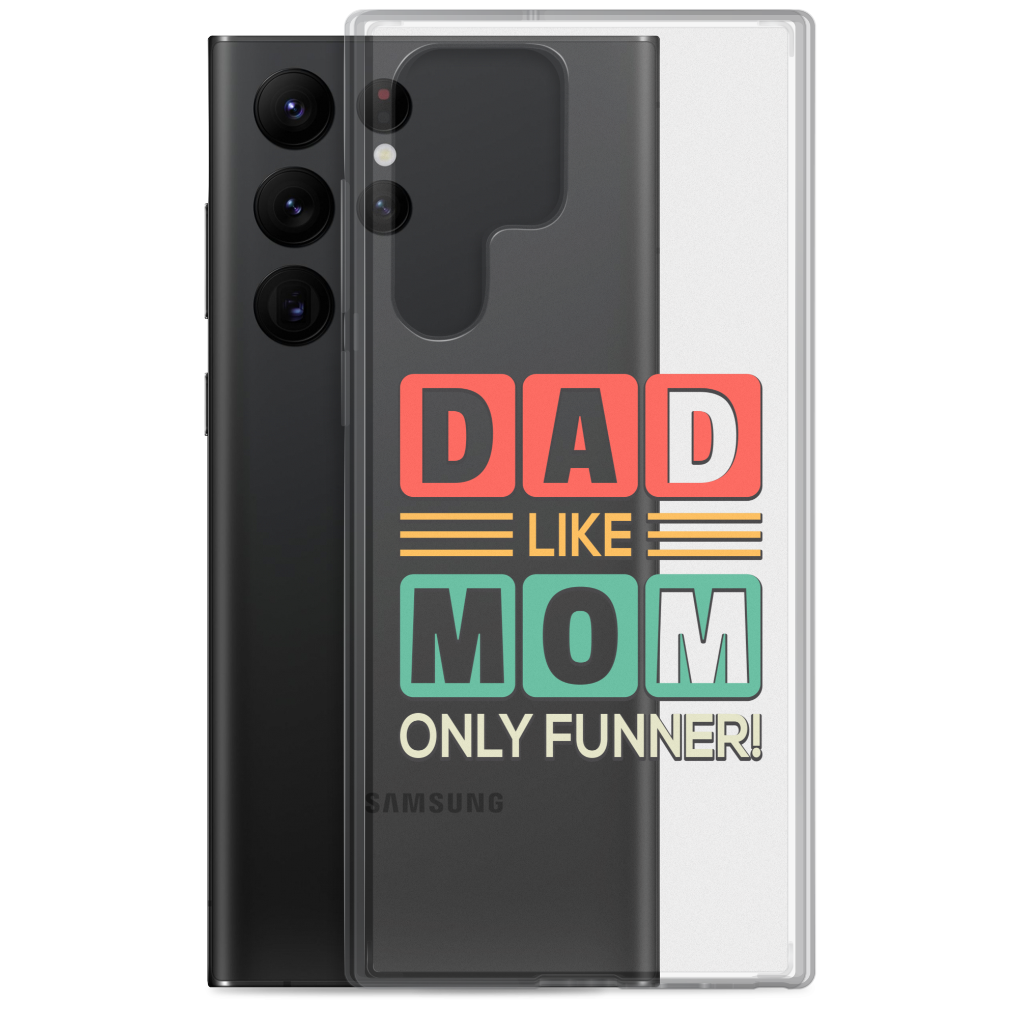 Dad Like Mom Only Funnier Clear Case for Samsung®