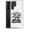 I'm Your Father's Day Gift You're Welcome Clear Case for Samsung®