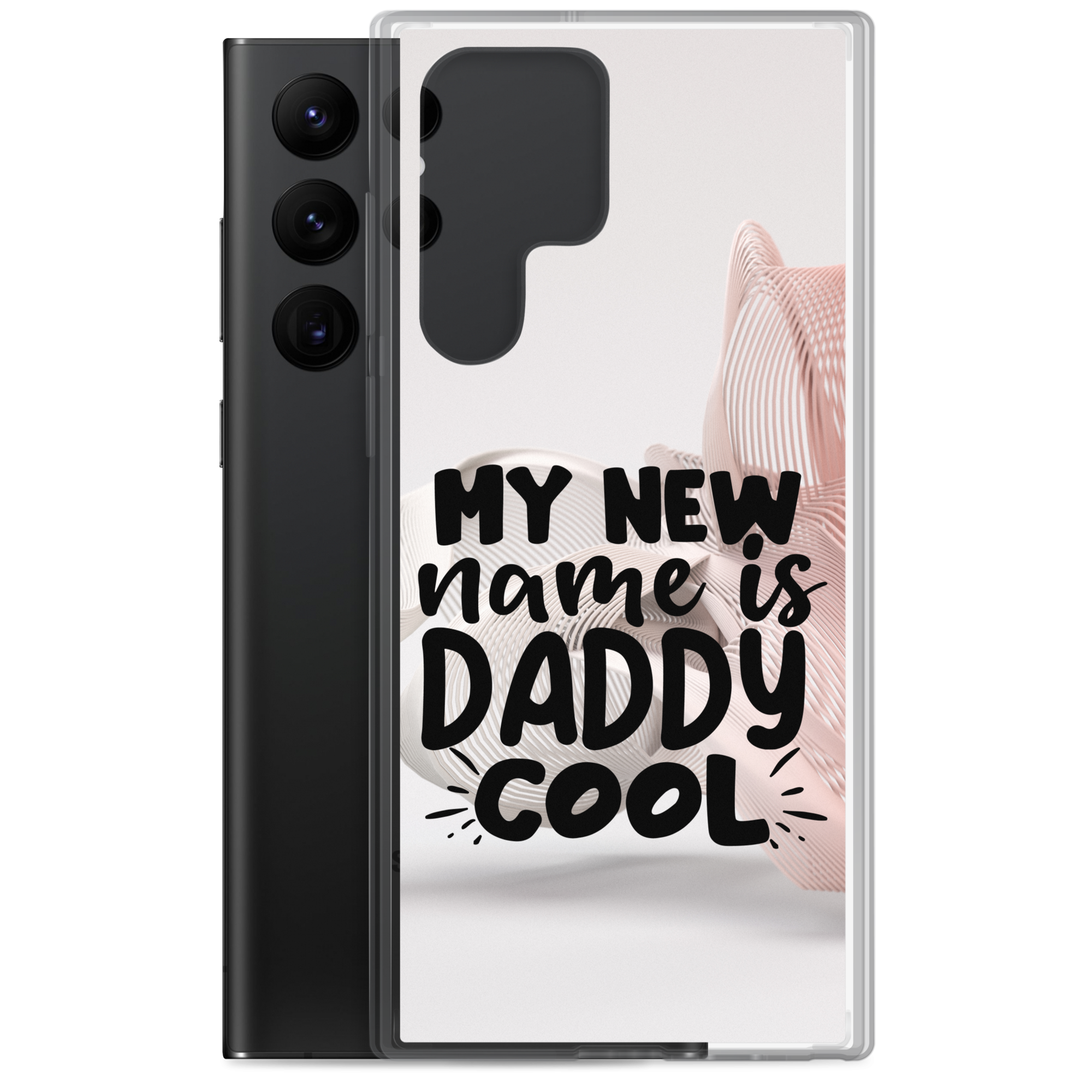 My New Name Is Daddy Cool Clear Case for Samsung®