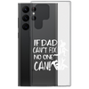 If Dad Can't Fix It No One Can! Clear Case for Samsung®