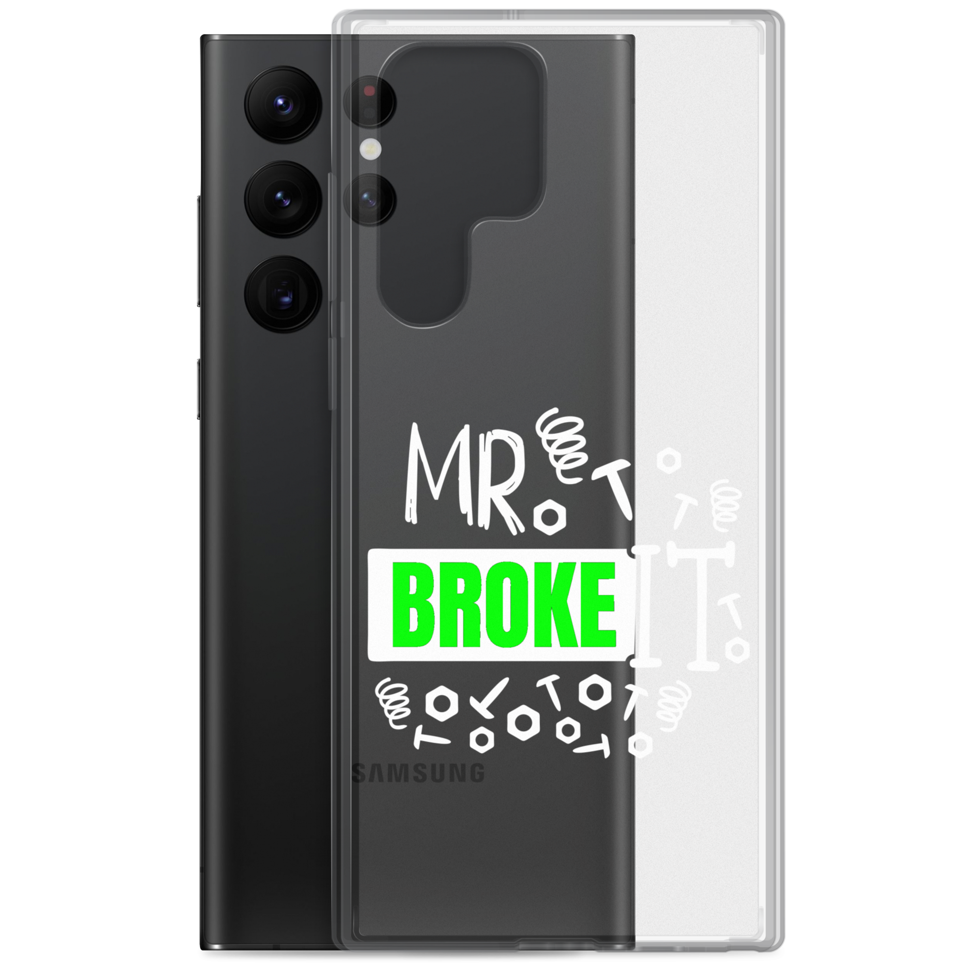 Mr Broke It Clear Case for Samsung®