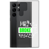 Mr Broke It Clear Case for Samsung®