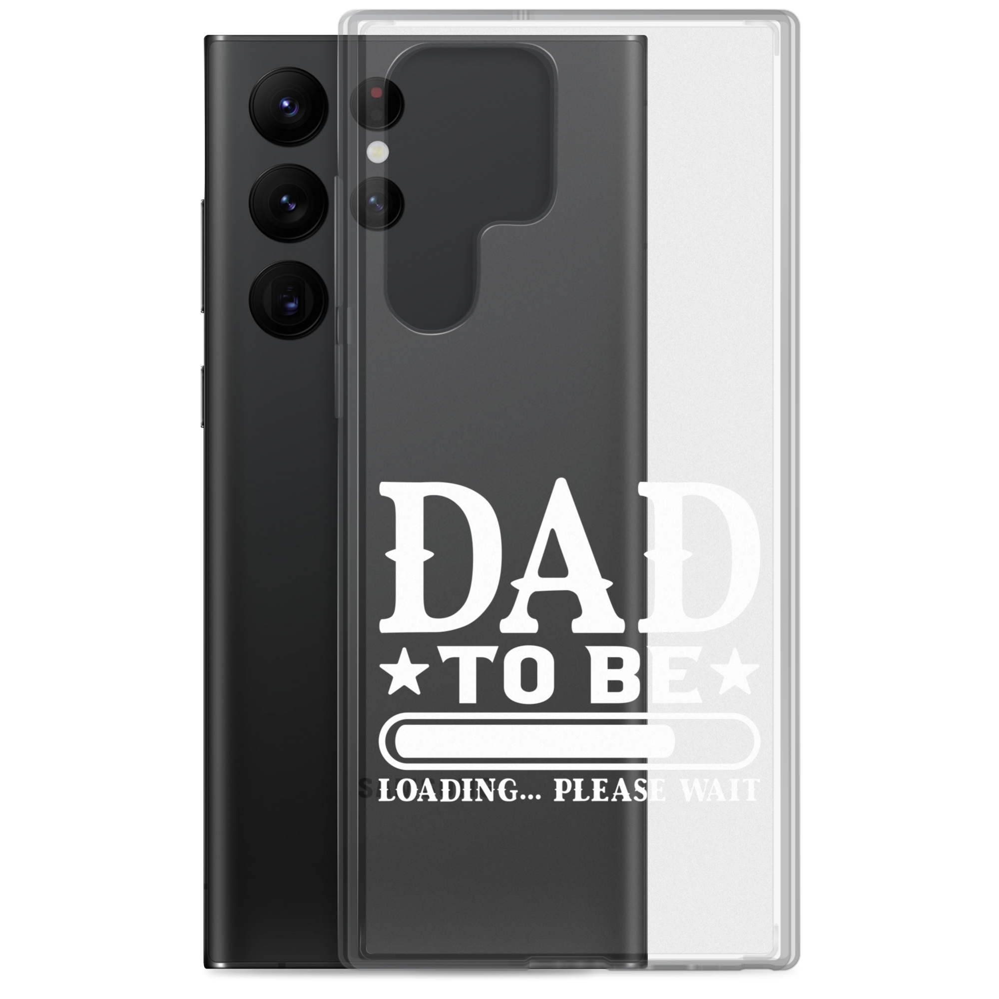 Dad To Be Loading,,, Please Wait Clear Case for Samsung®