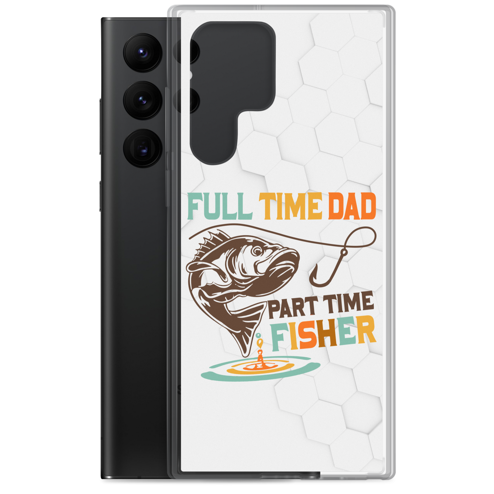 Full Time Dad Part Time Fisher Clear Case for Samsung®