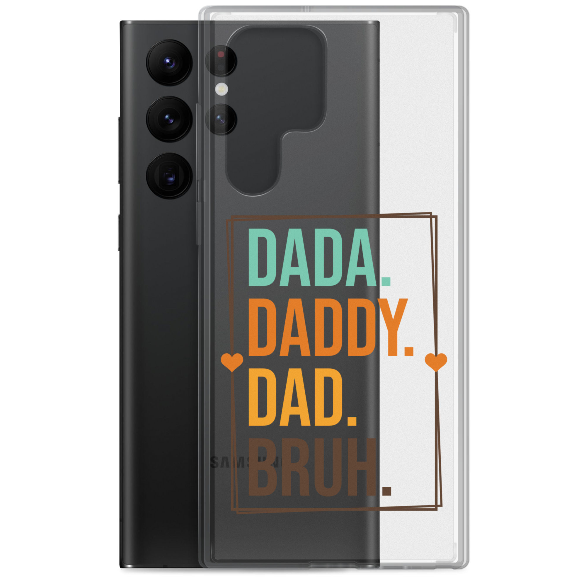 Dada. Daddy. Dad. Bruh Clear Case for Samsung®