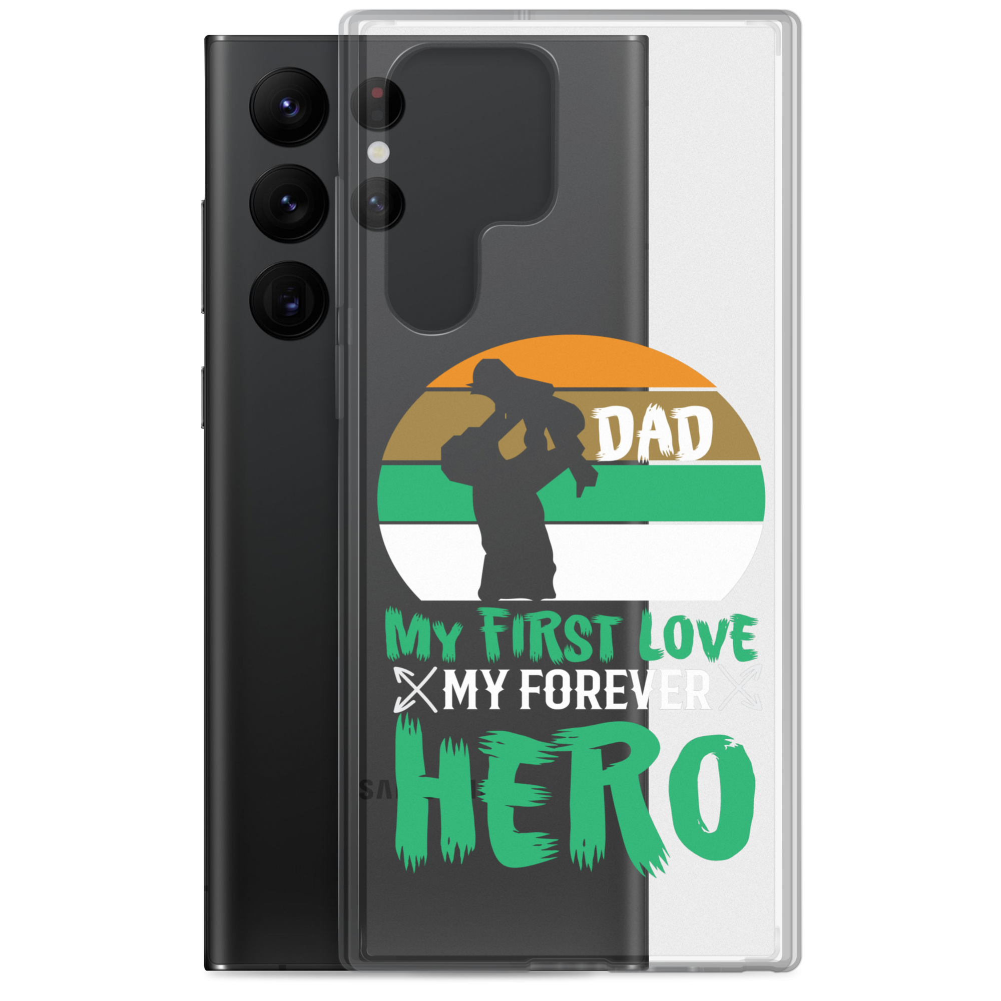 Dad My First Love My Forever Hero Clear Case for Samsung®