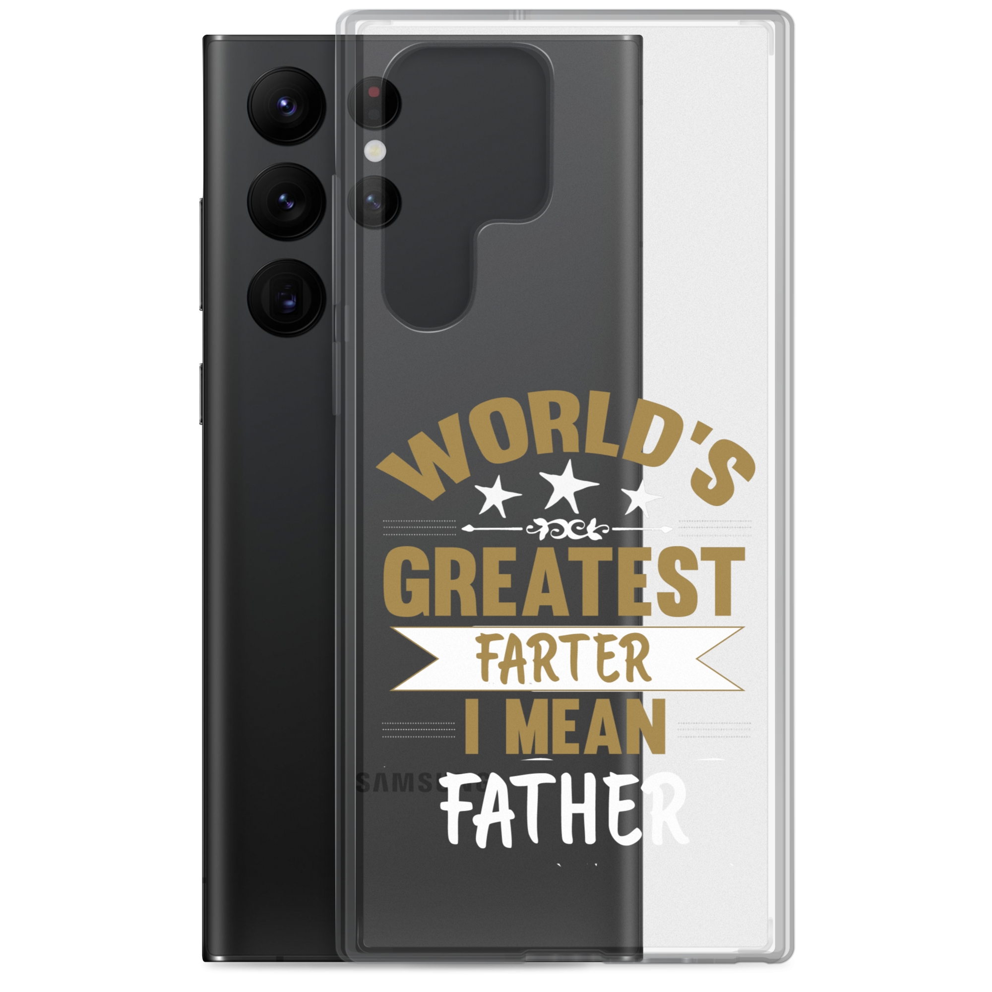 World's Greatest Farter I Mean Father Clear Case for Samsung®