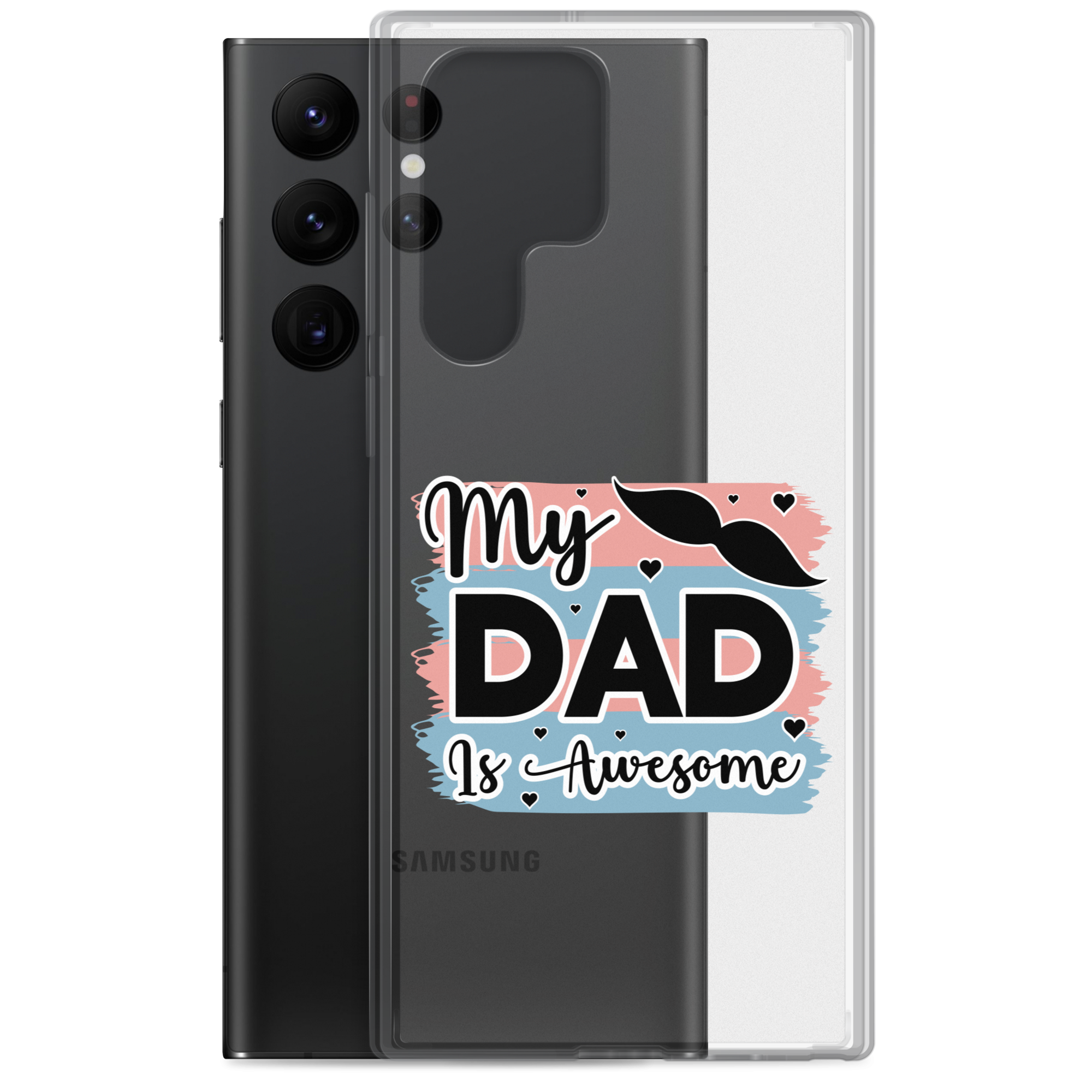 My Dad Is Awesome Clear Case for Samsung®