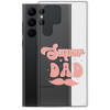 Super Dad Clear Case for Samsung®