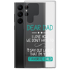 Dear Dad I Love How We Don't Have To Say Out Loud That I'm Your Favorite Child Clear Case for Samsung®