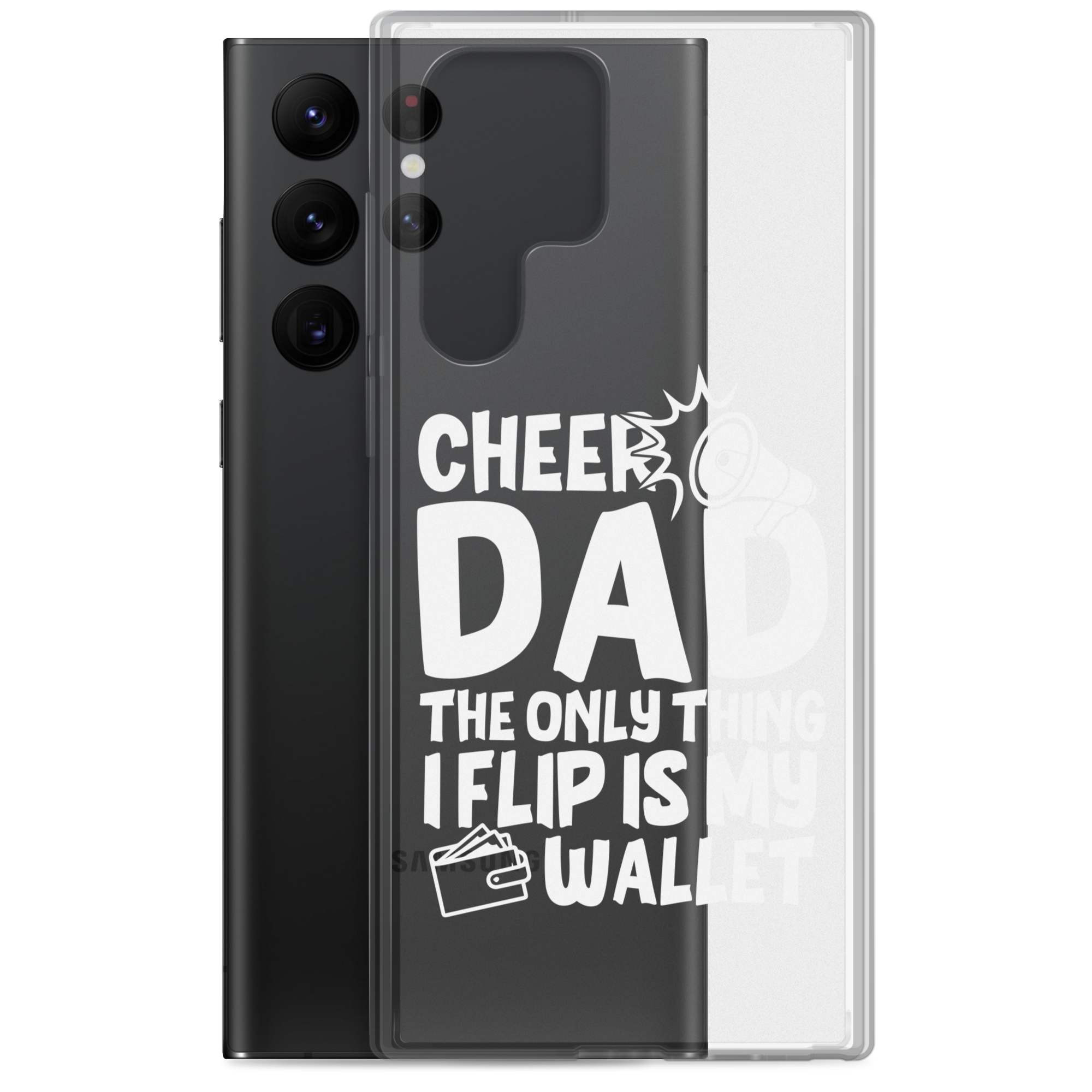 Cheer Dad Th Only Thing I Flip Is My Wallet Clear Case for Samsung®