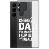 Cheer Dad Th Only Thing I Flip Is My Wallet Clear Case for Samsung®