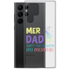 Mer Dad Don't Mess With My Mermaid Clear Case for Samsung®