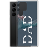 Dad Clear Case for Samsung®