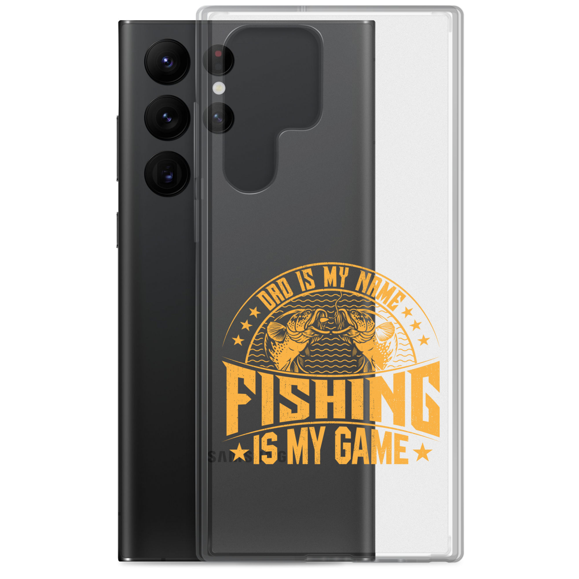 Dad Is My Name Fishing Is My Game Clear Case for Samsung®