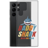 Daddy Shark Doo Doo Doo Clear Case for Samsung®