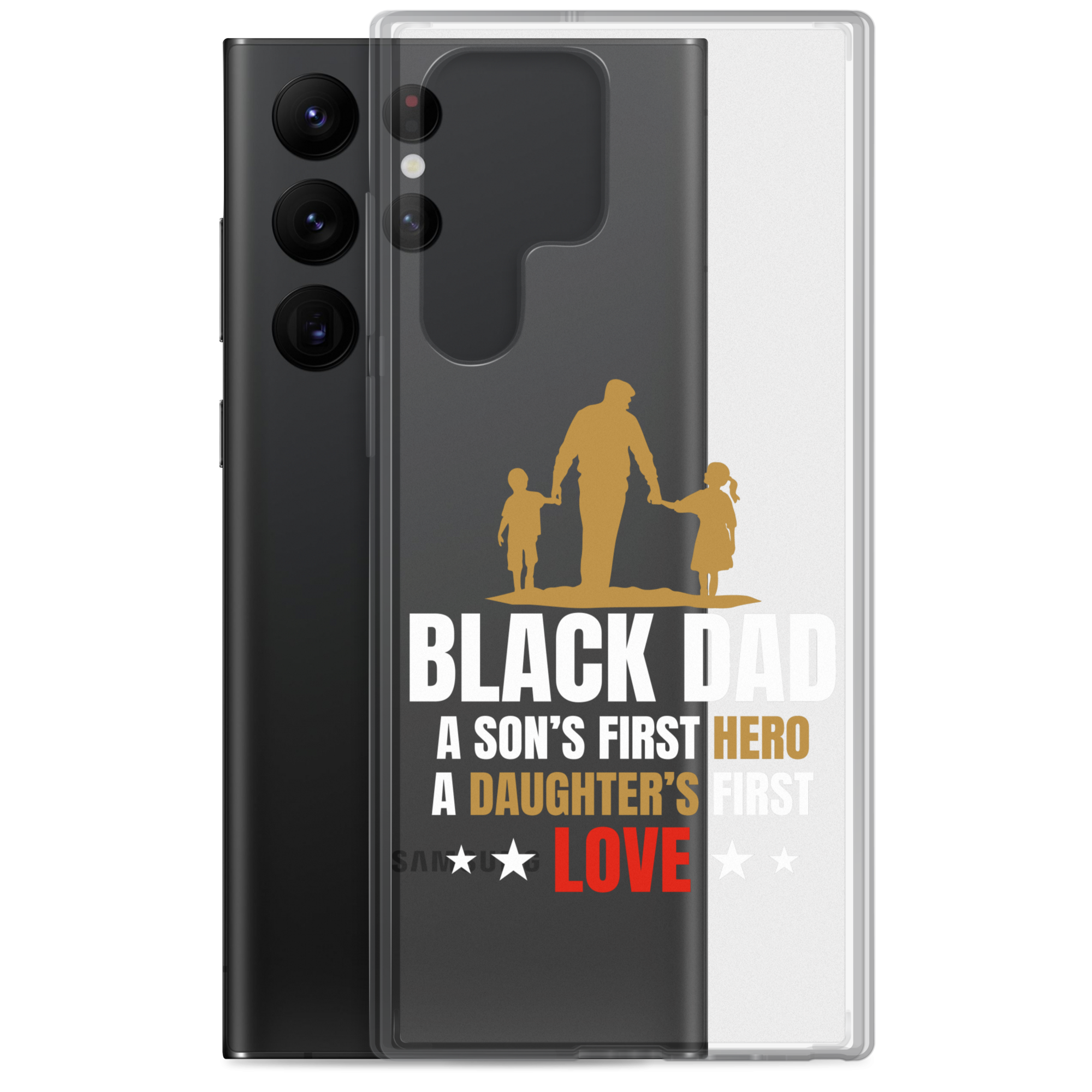 Black Dad A Son's First Hero A Daughter's First Love Clear Case for Samsung®