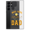 Reel Cool Dad Clear Case for Samsung®