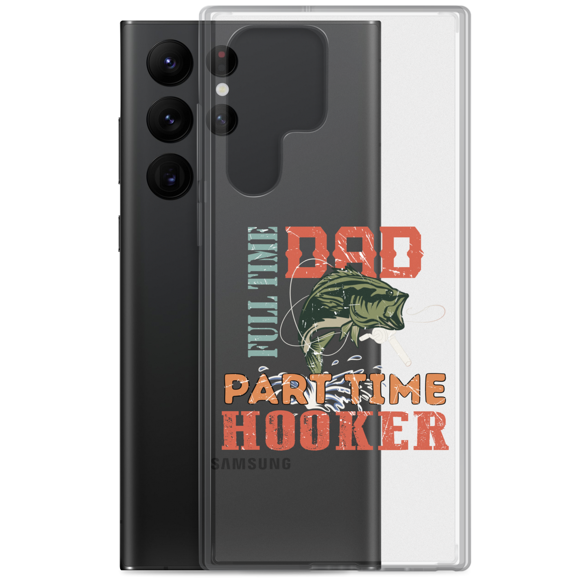 Dad Full Time Part Time Hooker Clear Case for Samsung®